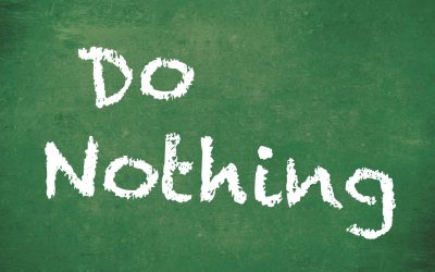 Do nothing…